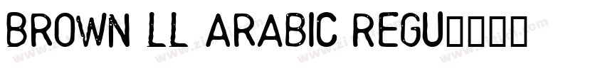 Brown LL Arabic Regu字体转换